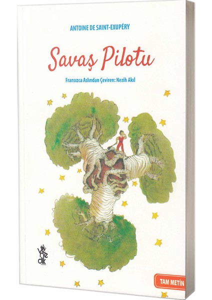 Savaş Pilotu - Antoine De Saint-Exupéry - Tam Metin