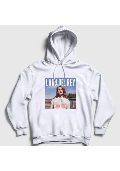 Unisex Beyaz Born To Die Lana Del Rey Kapüşonlu Sweatshirt
