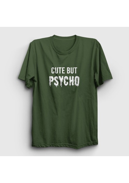 Unisex Haki Cute But Psycho T-Shirt