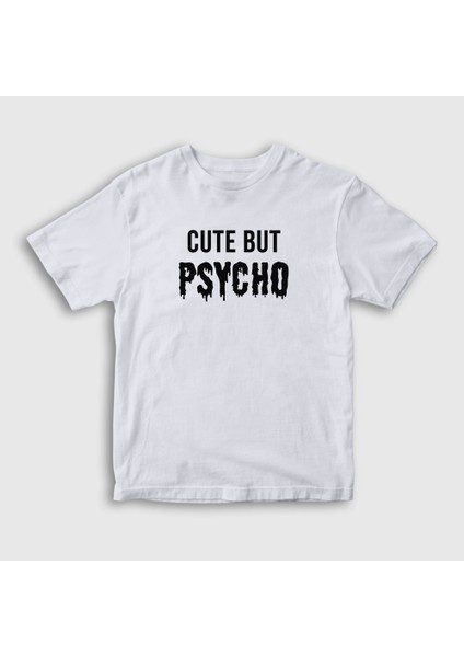 Unisex Çocuk Beyaz Cute But Psycho T-Shirt