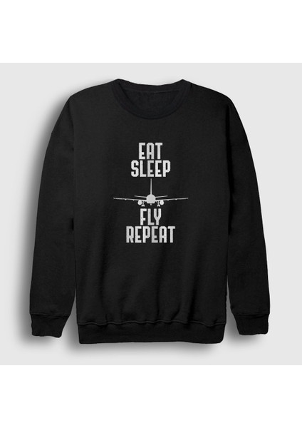 Unisex Siyah Eat Sleep Fly Repeat Pilot Airplane Uçak Sweatshirt