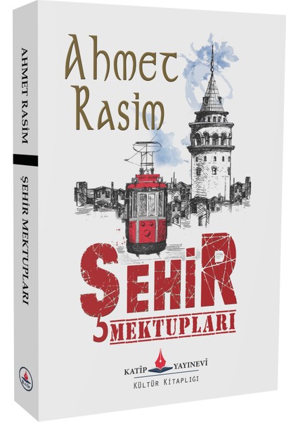 Şehir Mektupları - Ahmet Rasim