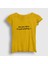 Kadın Sarı Are You Alive Or Just Existing T-Shirt 1