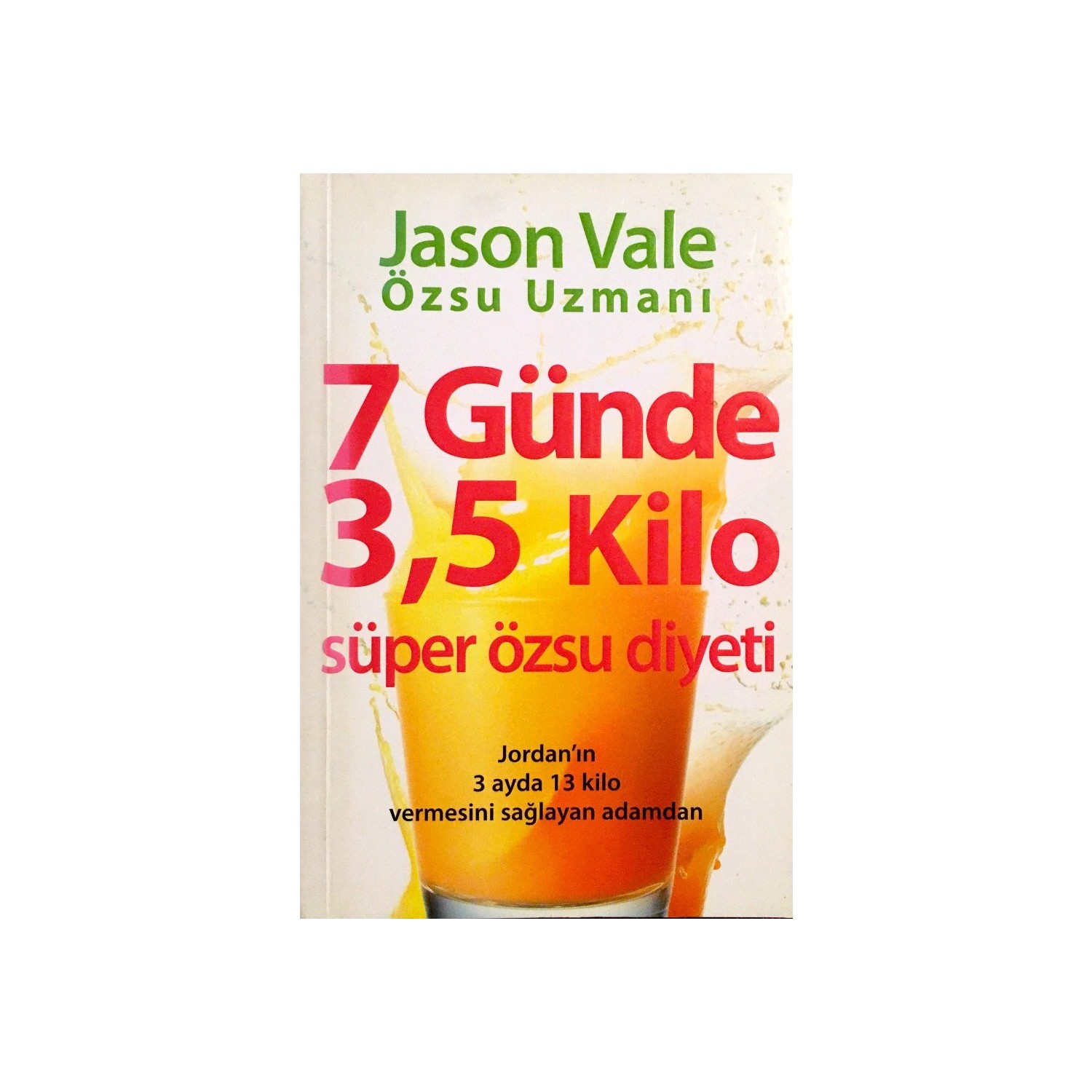 7 Günlük Süper Diyet Listesi 7 Günlük Süper Diyet Listesi
