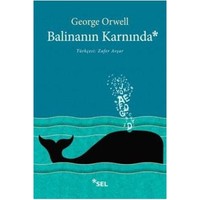 Balinanın Karnında-George Orwell
