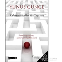 Kafamda Böcekler Var / Yazı Hali-Yunus Günçe