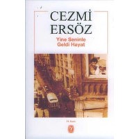 Yine Seninle Geldi Hayat