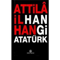 Hangi Atatürk - Attila İlhan