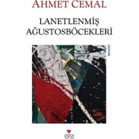 Lanetlenmiş Ağustosböcekleri - Ahmet Cemal