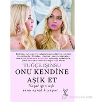 Onu Kendine Aşık Et - Tuğçe Işınsu