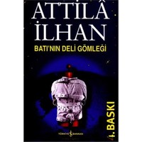 Batı’nın Deli Gömleği