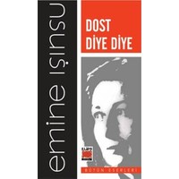 Dost Diye Diye-Emine Işınsu