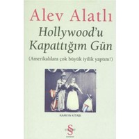 Hollywood’u Kapattığım Gün