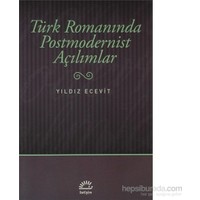 Türk Romanında Postmodernist Açılımlar-Yıldız Ecevit