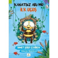 Kanatsız Arı Mu İlk Uçuş - Ahmet Şerif İzgören
