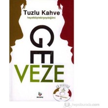 Tuzlu Kahve (Ciltli) - (Hayat Böyle Bir Şey Değil Mi?)-Geveze