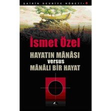 Hayatın Manası Versus Manalı Bir Hayat