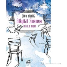 Gökyüzü Sineması: İki Film Birden - Onur Caymaz