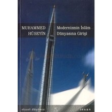 Modernizmin İslam Dünyasına Girişi - Muhammed Hüseyin