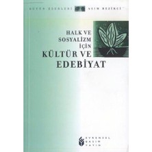 HALK VE SOSYALİZM İÇİN KÜLTÜR VE EDEBİYAT