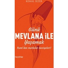 Günü Mevlana İle Yaşamak