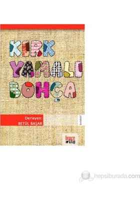 Kırk Yamalı Bohça - Betül Başar