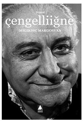 Çengelliiğne-Mıgırdiç Margosyan