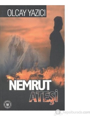 Nemrut Ateşi-Olcay Yazıcı