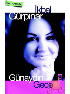 Günaydın Gece - İkbal Gürpınar Karagözlü