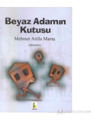Beyaz Adamın Kutusu-Mehmet Atilla Maraş