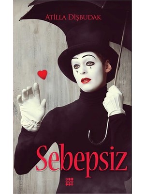 Sebepsiz-Atilla Dişbudak