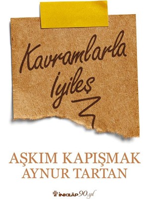 Kavramlarla İyileş - Aşkım Kapışmak