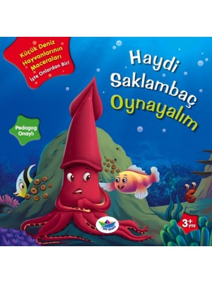 Küçük Deniz Hayvanlarının Maceraları(Haydi Saklambaç Oynayalım)
