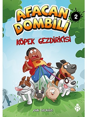 Afacan Dombili 2:
Köpek Gezdiricisi