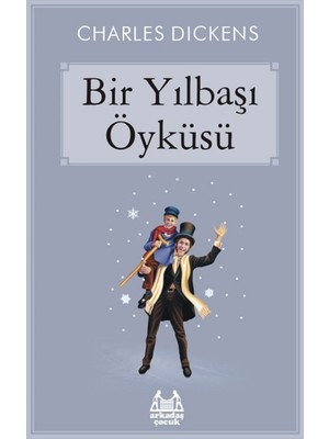 Bir Yılbaşı Öyküsü - Charles Dickens