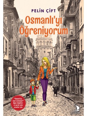 Osmanlı’yı Öğreniyorum - Pelin Çift