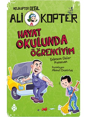 Ali Kopter 4:
Hayat Okulunda Öğrenciyim