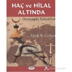 Haç Ve Hilal Altında-Mark R. Cohen