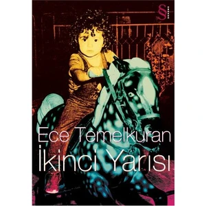 İkinci Yarısı - Ece Temelkuran