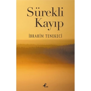 Sürekli Kayıp - İbrahim Tenekeci