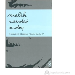 Gökyüzü Haritası: Toplu Yazılar 3 - Melih Cevdet Anday