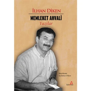 Memleket Ahvali-İlhan Diken