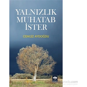 Yalnızlık Muhatab İster - Cengiz Aydoğdu