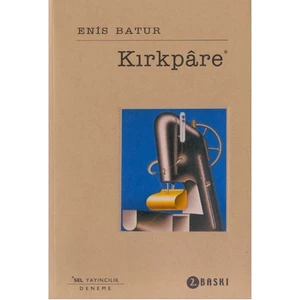 Kırkpâre - Enis Batur