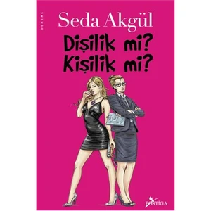 Dişilik mi Kişilik mi?