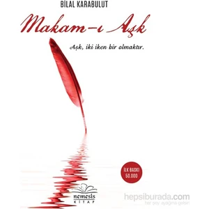 Makam-ı Aşk - Bilal Karabulut