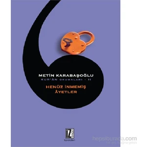 Kuran Okumaları -Iı Henüz İnmemiş Âyetler-Metin Karabaşoğlu