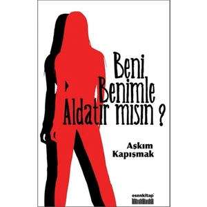 Beni Benimle Aldatır mısın?