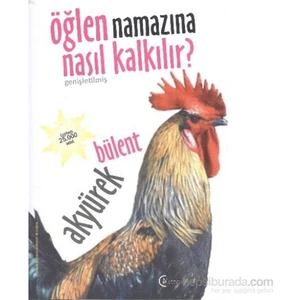 Öğlen Namazına Nasıl Kalkılır?