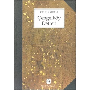 Çengelköy Defteri - Oruç Aruoba